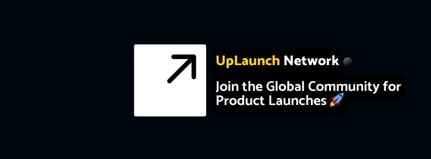 UpLaunch Network The Global Hub for SaaS, AI, and Innovative Product Launches